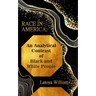An Analytical Contrast of Black and White People