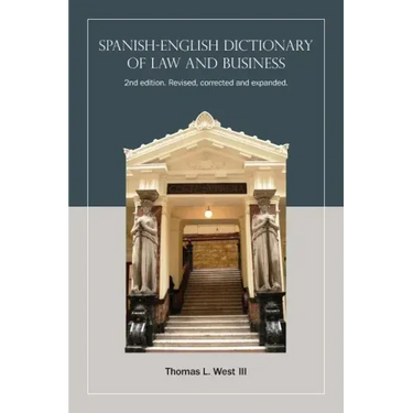 Spanish-English Dictionary of Law and Business