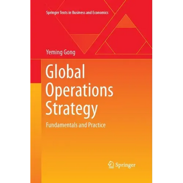 Global Operations Strategy: Fundamentals and Practice