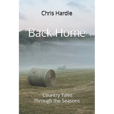 Back Home: Country Tales Through the Seasons