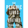 The Psychic Lives of Statues: Reckoning with the Rubble of Empire