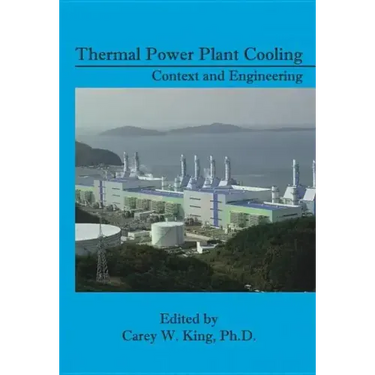 Thermal Power Plant Cooling: Context and Engineering