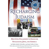 Recharging Judaism: How Civic Engagement is Good for Synagogues, Jews, and America