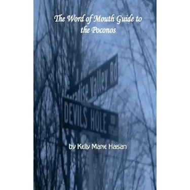The Word of Mouth Guide to the Poconos