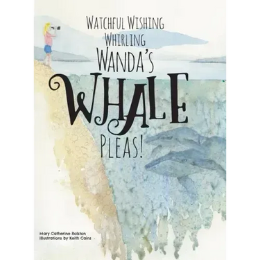 Watchful Wishing Whirling Wanda's Whale Pleas!