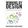 Winning by Design: Practical application of Lean principles for transforming the speed to market, the quality, and the costs of new product developmen