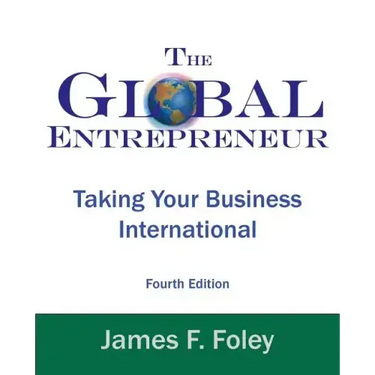 Global Entrepreneur: Taking Your Business International