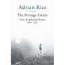 The Strange Estate: New & Selected Poems 1986 - 2017