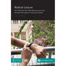 Radical Leisure: How Mothers Gain Well-Being and Control through Participation in Exercise Classes