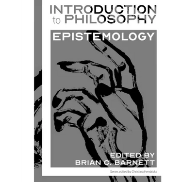 Introduction to Philosophy: Epistemology