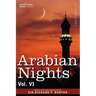 Arabian Nights, in 16 Volumes: Vol. VI