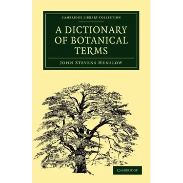 A Dictionary of Botanical Terms