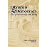 Libraries and Democracy: The Cornerstone of Liberty