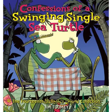 Confessions of a Swinging Single Sea Turtle