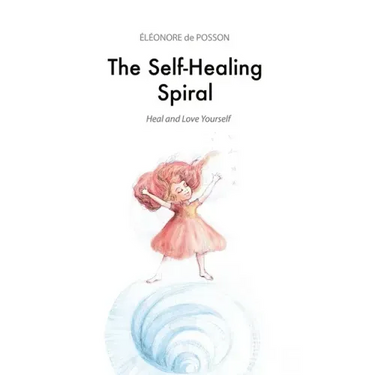The Self-Healing Spiral: Heal and Love Yourself