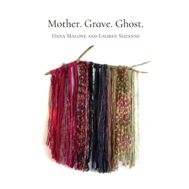Mother. Grave. Ghost.