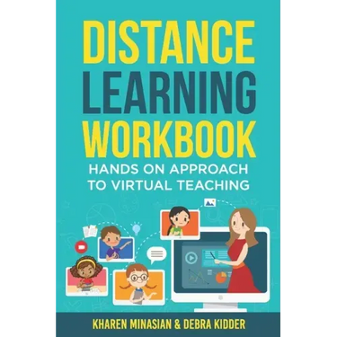 Distance Learning Workbook - Hands On Approach To Virtual Teaching: Distance Learning Playbook For School Leaders - Effective Teaching In The Post Cov