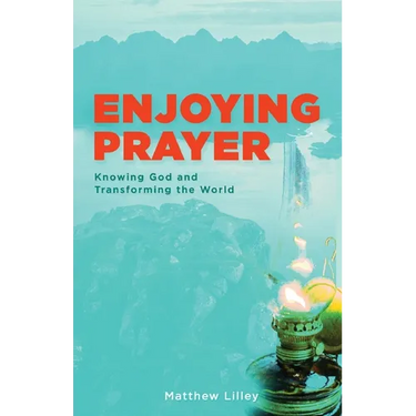 Enjoying Prayer