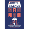 Hotel Silence