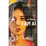 I Am AI: A Novelette