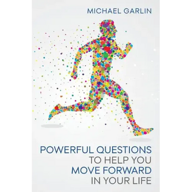 Powerful Questions to Help You Move Forward in Your Life