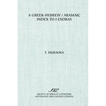 A Greek-Hebrew/Aramaic Index to I Esdras