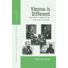 Vienna Is Different: Jewish Writers in Austria from the Fin-De-Siècle to the Present