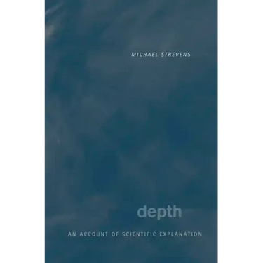 Depth: An Account of Scientific Explanation