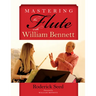 Mastering the Flute with William Bennett