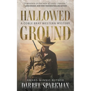 Hallowed Ground: A Coble Bray Western Mystery