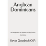 Anglican Dominicans: An introduction for seekers and the curious