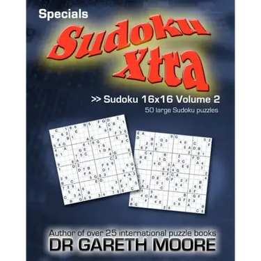 Sudoku 16x16 Volume 2: Sudoku Xtra Specials