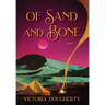 Of Sand and Bone
