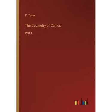 The Geometry of Conics: Part 1