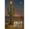 Feliz Navidad: Bilingual Spanish-English Children's Christmas Stories from Mexico