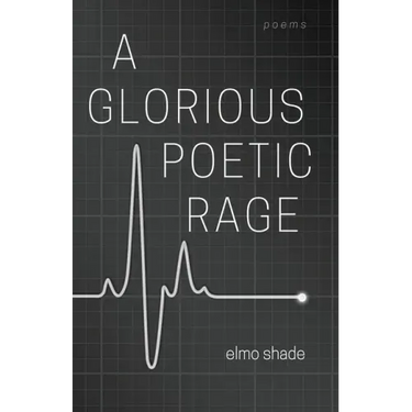 A Glorious Poetic Rage