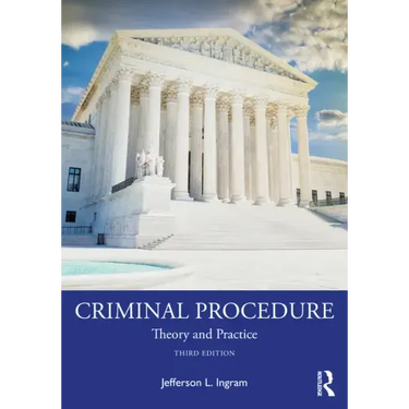 Criminal Procedure: Theory and Practice