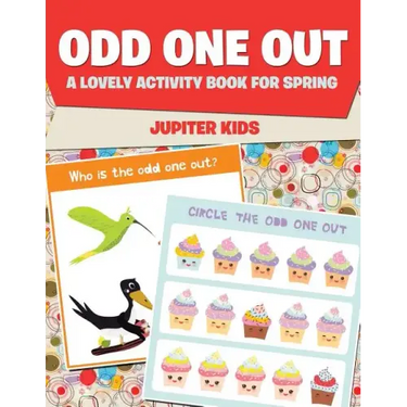Odd One Out: A Lovely Activity Book for Spring