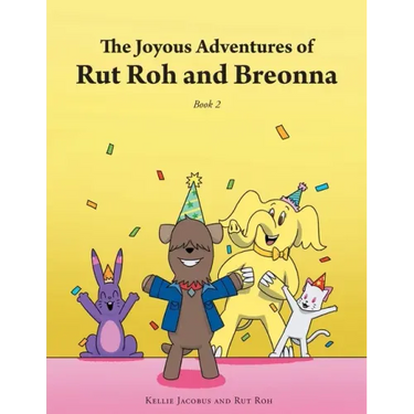 The Joyous Adventures of Rut Roh and Breonna: Book 2