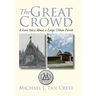 The Great Crowd: A Love Story About a Large Urban Parish