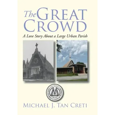 The Great Crowd: A Love Story About a Large Urban Parish