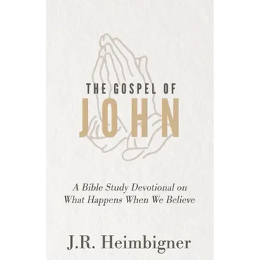 The Gospel of John: What Happens When We Believe?