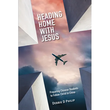 Heading Home with Jesus: Preparing Chinese Students to Follow Christ in China