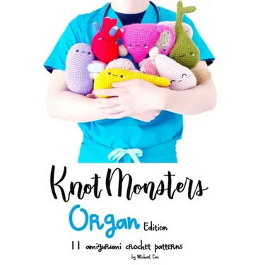 KnotMonsters: Organ edition: 11 Amigurumi Crochet Patterns