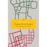 Mapping Chinese Rangoon: Place and Nation Among the Sino-Burmese