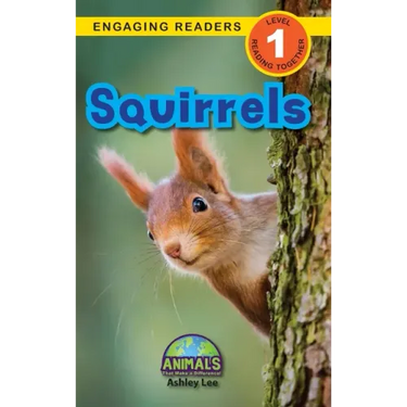 Squirrels: Animals That Make a Difference! (Engaging Readers, Level 1)