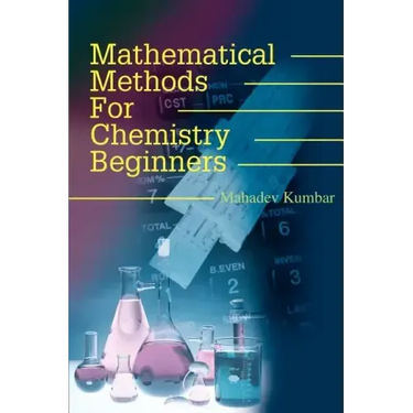 Mathematical Methods for Chemistry Beginners