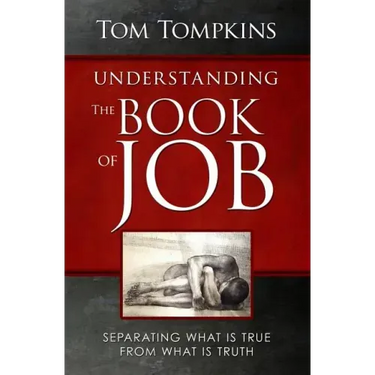 Understanding The Book Of Job (STUDENT DISCOUNT VERSION): Separating What Is True From What Is Truth