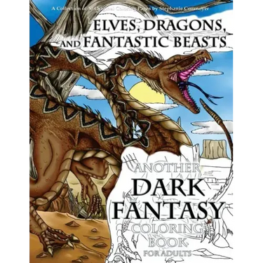 Elves, Dragons, and Fantastic Beasts: A Dark Fantasy Coloring Book for Adults