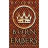 Born of Embers